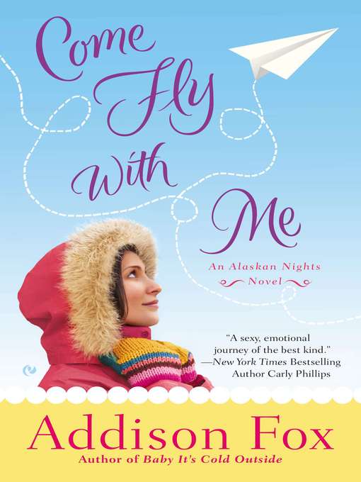 Title details for Come Fly with Me by Addison Fox - Wait list